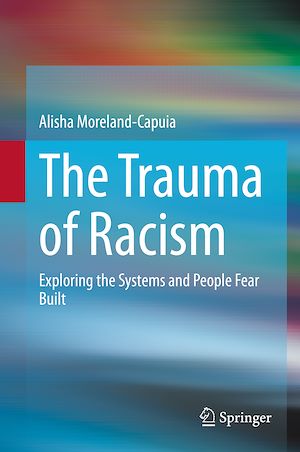 Téléchargez le livre :  The Trauma of Racism