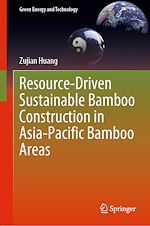 Télécharger le livre :  Resource-Driven Sustainable Bamboo Construction in Asia-Pacific Bamboo Areas