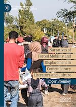 Télécharger le livre :  Narratives of Forced Mobility and Displacement in Contemporary Literature and Culture