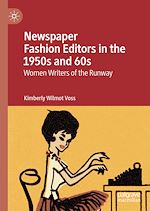 Télécharger le livre :  Newspaper Fashion Editors in the 1950s and 60s