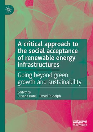 Téléchargez le livre :  A critical approach to the social acceptance of renewable energy infrastructures