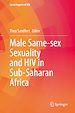 Télécharger le livre :  Male Same-sex Sexuality and HIV in Sub-Saharan Africa
