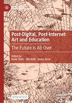Télécharger le livre :  Post-Digital, Post-Internet Art and Education