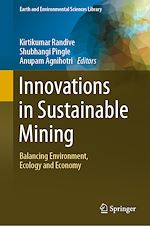 Télécharger le livre :  Innovations in Sustainable Mining