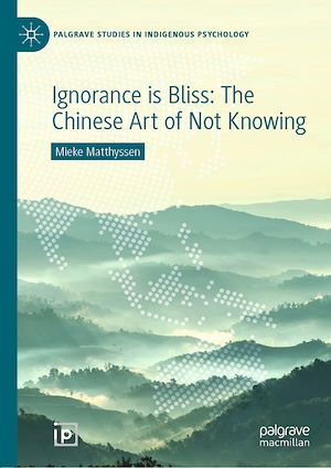 Téléchargez le livre :  Ignorance is Bliss: The Chinese Art of Not Knowing