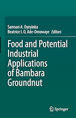 Télécharger le livre :  Food and Potential Industrial Applications of Bambara Groundnut