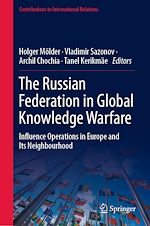 Télécharger le livre :  The Russian Federation in Global Knowledge Warfare