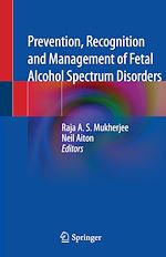 Télécharger le livre :  Prevention, Recognition and Management of Fetal Alcohol Spectrum Disorders