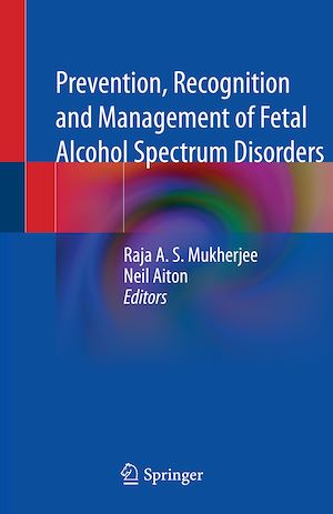 Téléchargez le livre :  Prevention, Recognition and Management of Fetal Alcohol Spectrum Disorders