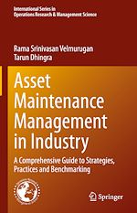 Télécharger le livre :  Asset Maintenance Management in Industry