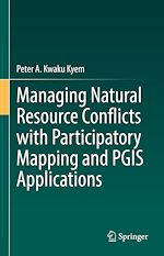 Télécharger le livre :  Managing Natural Resource Conflicts with Participatory Mapping and PGIS Applications