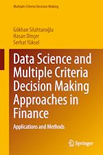Télécharger le livre :  Data Science and Multiple Criteria Decision Making Approaches in Finance