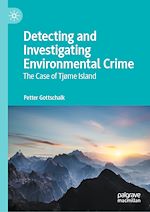 Télécharger le livre :  Detecting and Investigating Environmental Crime