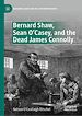 Télécharger le livre :  Bernard Shaw, Sean O'Casey, and the Dead James Connolly