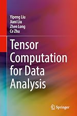Télécharger le livre :  Tensor Computation for Data Analysis