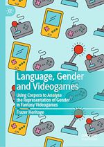 Télécharger le livre :  Language, Gender and Videogames