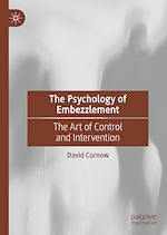 Télécharger le livre :  The Psychology of Embezzlement