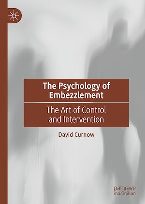 Téléchargez le livre :  The Psychology of Embezzlement
