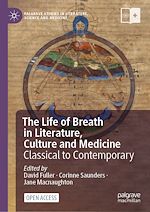 Download this eBook The Life of Breath in Literature, Culture and Medicine
