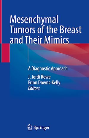 Téléchargez le livre :  Mesenchymal Tumors of the Breast and Their Mimics
