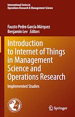 Télécharger le livre :  Introduction to Internet of Things in Management Science and Operations Research