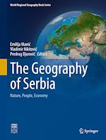 Télécharger le livre :  The Geography of Serbia