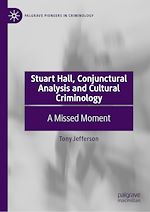 Télécharger le livre :  Stuart Hall, Conjunctural Analysis and Cultural Criminology