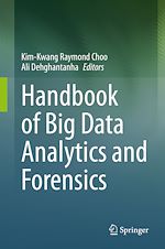 Télécharger le livre :  Handbook of Big Data Analytics and Forensics