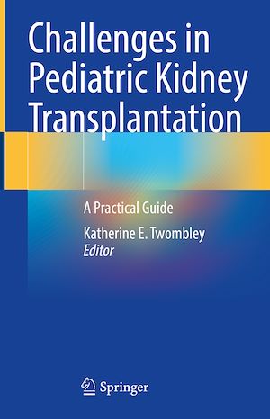 Téléchargez le livre :  Challenges in Pediatric Kidney Transplantation