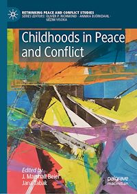 Télécharger le livre :  Childhoods in Peace and Conflict