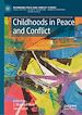 Télécharger le livre :  Childhoods in Peace and Conflict