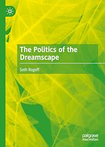 Télécharger le livre :  The Politics of the Dreamscape