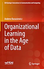 Télécharger le livre :  Organizational Learning in the Age of Data