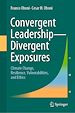 Télécharger le livre :  Convergent Leadership-Divergent Exposures