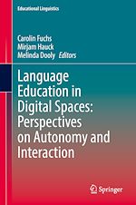 Télécharger le livre :  Language Education in Digital Spaces: Perspectives on Autonomy and Interaction