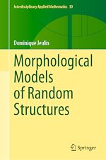 Télécharger le livre :  Morphological Models of Random Structures