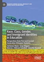 Télécharger le livre :  Race, Class, Gender, and Immigrant Identities in Education