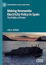 Télécharger le livre :  Making Renewable Electricity Policy in Spain