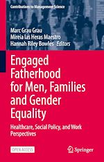 Download this eBook Engaged Fatherhood for Men, Families and Gender Equality