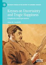 Télécharger le livre :  Keynes on Uncertainty and Tragic Happiness