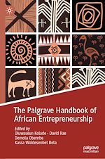 Télécharger le livre :  The Palgrave Handbook of African Entrepreneurship