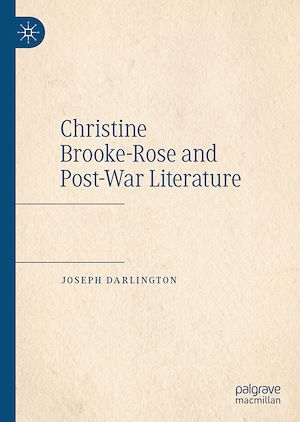 Téléchargez le livre :  Christine Brooke-Rose and Post-War Literature