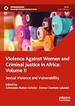 Download this eBook Violence Against Women and Criminal Justice in Africa: Volume II