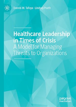 Téléchargez le livre :  Healthcare Leadership in Times of Crisis