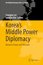 Télécharger le livre :  Korea's Middle Power Diplomacy