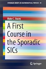 Download this eBook A First Course in the Sporadic SICs