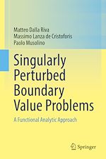 Télécharger le livre :  Singularly Perturbed Boundary Value Problems