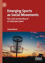 Télécharger le livre :  Emerging Sports as Social Movements