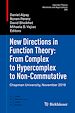 Télécharger le livre :  New Directions in Function Theory: From Complex to Hypercomplex to Non-Commutative