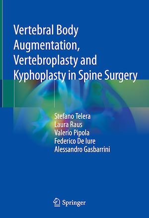 Téléchargez le livre :  Vertebral Body Augmentation, Vertebroplasty and Kyphoplasty in Spine Surgery